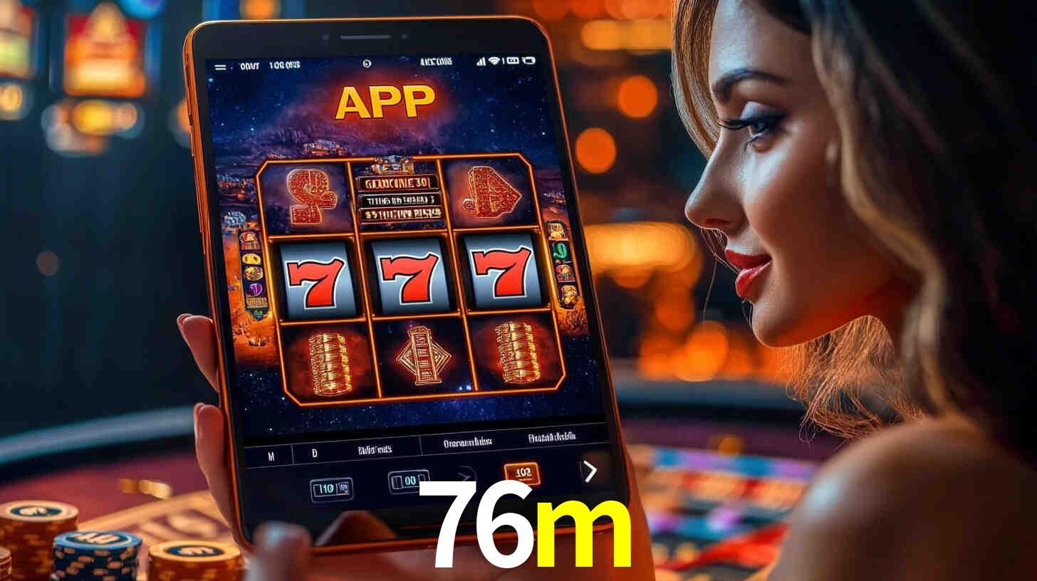 76m: A Experiência de Casino com Jogos de Mesa ao Vivo